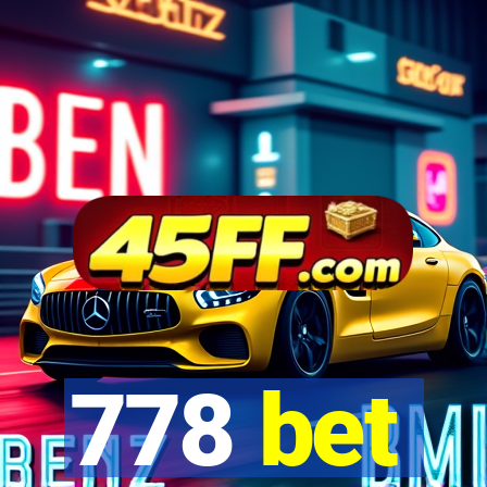 778 bet